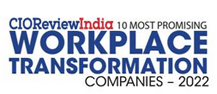 10 Most Promising Workplace Transformation Companies - 2022